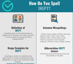 Inept people are dumb or clueless; Correct Spelling For Inept Infographic Spellchecker Net