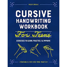 You might accidentally develop a letter form that isn't technically correct if you don't check the alphabet early on. Buy Cursive Handwriting Workbook For Teens Exercises To Learn Practice And Improve Paperback June 8 2021 Online In Vietnam 1648768393