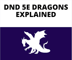 Dnd 5e what damage type is rage : Dnd 5e Dragons Explained The Gm Says