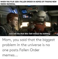 Fallen Order Meme Star Wars Fallen Order Star Wars Memes Star Wars Awesome