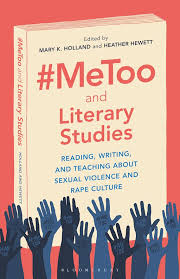 Facebook gives people the power to share and makes the world more open and connected. Metoo And Literary Studies Reading Writing And Teaching About Sexual Violence And Rape Culture Mary K Holland Bloomsbury Academic
