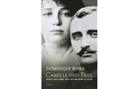 Camille und Paul : Kunst und Leben der Geschwister Claudel.