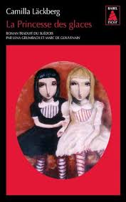 Erica Falck Et Patrik Hedstrom La Princesse Des Glaces Camilla Lackberg Marc De Gouvenain Lena Grumbach Poche Achat Livre Ou Ebook Princesse Des Glaces Prince Telechargement
