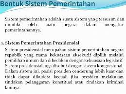 Sistem pemerintahan negara malaysia malaysia adalah sebuah negara federal yang terdiri dari tiga belas negeri (negara bagian) dan tiga wilayah federal di asia tenggara dengan luas 329.847 km persegi. Bentuk Negara Bentuk Pemerintahan Dan Sistem Pemerintahan Oleh