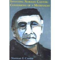 Libro inventing norman cantor,memoirs of a medievalist De norman f. cantor 