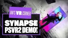 Synapse PSVR2 Gameplay is FRACKING AMAZING! - Synapse VR Demo ...