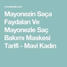 Mayonezin Saca Faydalari Ve Mayonezle Sac Bakimi Maskesi Tarifi Mavi Kadin Sac Bakimi Sac Saglik