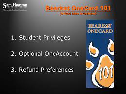 Just like other charges, it can be paid by financial aid or be paid for out of pocket. Welcome To Shsu Your Bearkat Onecard Orientation Ppt Download