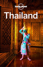 Lonely Planet Thailand Ebook Lonely Planet Thailand Travel Guide Thailand Travel