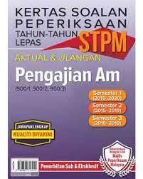 Nota ringkas pengajian am (penggal 2. Kertas Soalan Peperiksaan Tahun Tahun Lepas Stpm Pengajian Am Semester 1 2 3