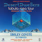 Desert Dwellers with Smiley Coyote and DJ Panacea