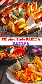 Filipino Paella Recipe Recipe Paella Recipe Filipino Paella Recipe Seafood Paella