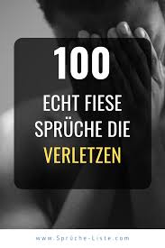 100 Echt Fiese Spruche Die Verletzen Fiese Spruche Spruche Witzige Spruche