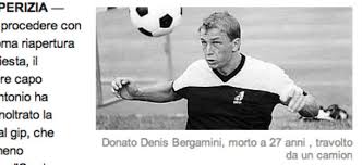 La procura di castrovillari ha notificato la conclusione delle indagini. Il Caso Denis Bergamini Il Post