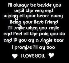 When You Cry Id Wipe Away All Of Your Tears Marry Your Best Friend Relationshipsecrets Love You Best Friend I Love You Sister Message For Best Friend