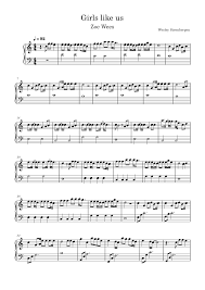 Het nummer is een pianoballad waarin wees haar persoonlijke ervaringen met. Zoe Wees Girls Like Us Piano Sheet Music In 2021 Sheet Music Piano Sheet Music Easy Piano Sheet Music