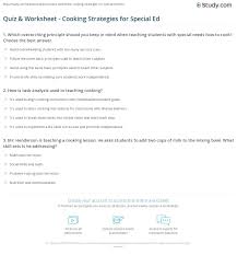 By corey williams updated december 20, 2019. Quiz Worksheet Cooking Strategies For Special Ed Study Com