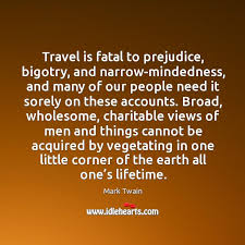Which is the best quote on the subject of travel? Mark Twain Quotes Page 31 Idlehearts