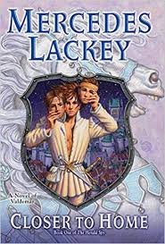 Closer To Home Valdemar The Herald Spy Mercedes Lackey 9780756409906 Amazon Com Books Books Fantasy Books Lackey