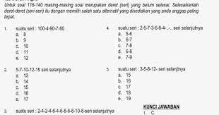 Pola bilangan adalah barisan bilangan yang memiliki bentuk tertentu, sehingga dapat dibuat rumus untuk menentukan bilangan selanjutnya. Cara Menjawab Dan Contoh Soal Psikotes Deret Angka Tongkrongan Pelajar