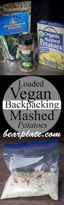 Loaded Vegan Backpacking Mashed Potatoes Recipe Trail Food Camping Food Backpacking Food