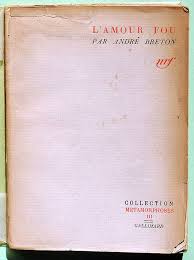 Andre Breton L Amour Fou Words Andre Breton Book Projects