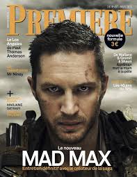 Tom Hardy En Couverture Du Premiere N 457 Pour Mad Max Fury Road Mars 2015 Fotos Hombres Celebridades Actores