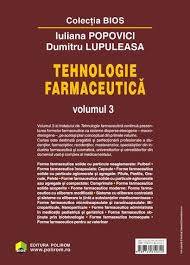 Ochiuz l, popovici i, lupuliasa d.terminologie medical i farmaceutic. Tehnologie Farmaceutica Vol 3 Iuliana Popovici Dumitru Lupuleasa