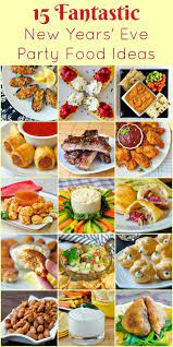 Best New Year S Eve Party Food Ideas New Years Eve Snacks New Years Eve Party Ideas Food New Year S Eve Appetizers