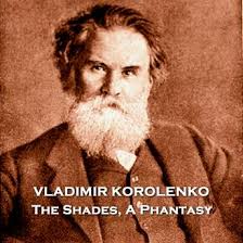 Listen Free to Shades, A Phantasy by Vladimir Korolenko with a Free Trial.