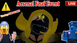 Arsenal Fnaf Event Skins Warning Jump Scares Roblox Youtube
