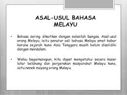 Dari mana datang orang melayu? Asal Usul Bahasa Melayu