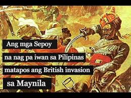 Nagsimula ang kasaysayan ng pilipinas nang dumating ang mga sinaunang tao sa pilipinas sa pamamagitan ng mga tulay na lupa 67,000 taon na ang nakalilipas. Ang Mga Sepoy Na Nag Pa Iwan Sa Pilipinas Noong British Invasion Sa Maynila Youtube