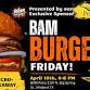 BAM Burger Friday — MIDLAND AF
