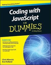 Go From Beginner To Builder Quickly With This Hands On Javascript Guide Coding With Javascript For Dummies Provides Easy Hands Coding Javascript Website Making