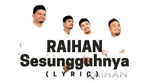 09 may 2019 / alifsatarvevo. Lirik Lagu Nasyid Sesungguhnya Raihan Sii Nurul Menulis Untuk Berkongsi