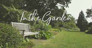 When mary through the garden went. In The Garden Lyrics Hymn Meaning And Story