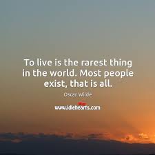 Nov 11, 2016 · the rarest cars in the world each have a story. To Live Is The Rarest Thing In The World Most People Exist That Is All Idlehearts