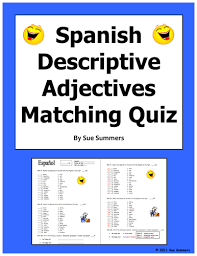 The rule, which has no english equivalent, is that singular nouns are accompanied by singular adjectives, and plural nouns are accompanied by plural adjectives. Spanish Adjectives Of People And Noun Adjective Agreement Quiz Teaching Resources