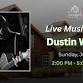 Live Music with Dustin White
