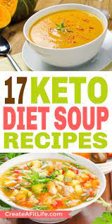 17 Quick And Tasty Keto Diet Soup Recipes Create A Fit Life Diet Soup Recipes Soup Recipes Healthy Recipes