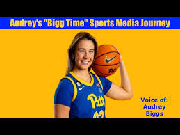 Audrey Biggs: A Basketball Star's Media Aspirations