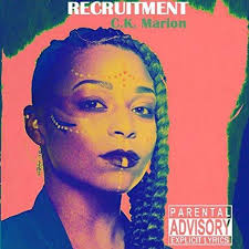 Amazon.com: Recruitment [Explicit] : C.K. Marion: Digital Music