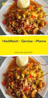 Hackfleisch Gemuse Pfanne Hackfleisch Gemuse Pfanne Hackfleisch Rezepte