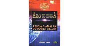 7 golongan yang mendapat naungan di akhirat; Asma Ul Husna 99 Nama Allah Rahsia Dan Amalan By Syahrin Jasah