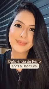 🦋 A deficiência de ferro é uma complicação comum após a cirurgia  bariátrica, devido à redução da ingestão alimentar, má absorção de  nutrientes e, em alguns casos, sangramento gastrointestinal. , 🦋 É ...