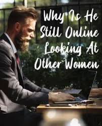 There are signs of your partner is an affair on the wrong. If He Likes Me Why Is He Still Online Dating What Are The Reasons