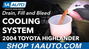 It is also my first toyota. How To Drain Fill And Bleed Coolant 00 07 Toyota Highlander Cooling System Youtube