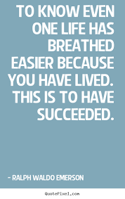 To Know Even One Life Has Breathed Easier Because Powerful Words Breathe Easy One Life