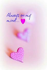 Always On My Mind Quotes Always On My Mind Always On My Mind Missing My Son Love Of My Life